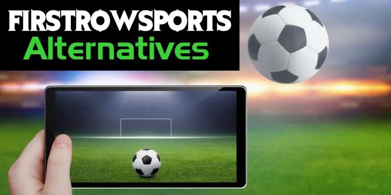 sport streaming sites like Firstrowsports
